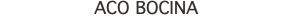 ACO BOCINA
